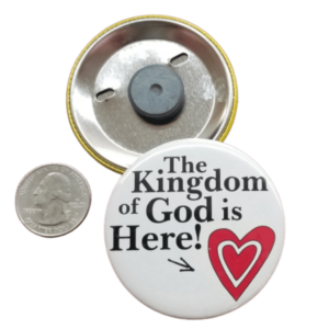 The Kingdom of God is Here Magnet