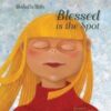 Blessed Is the Spot Children’s Prayer Book