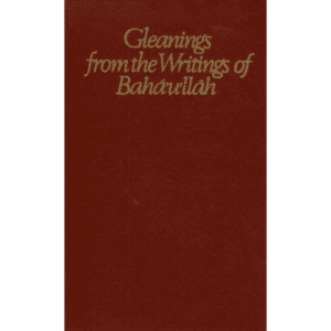 Gleanings from the Writings of Baha’u’llah