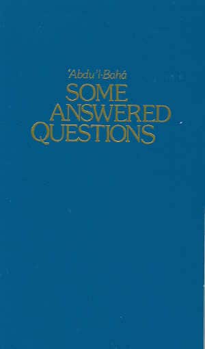 Some Answered Questions - Baha'i Resources