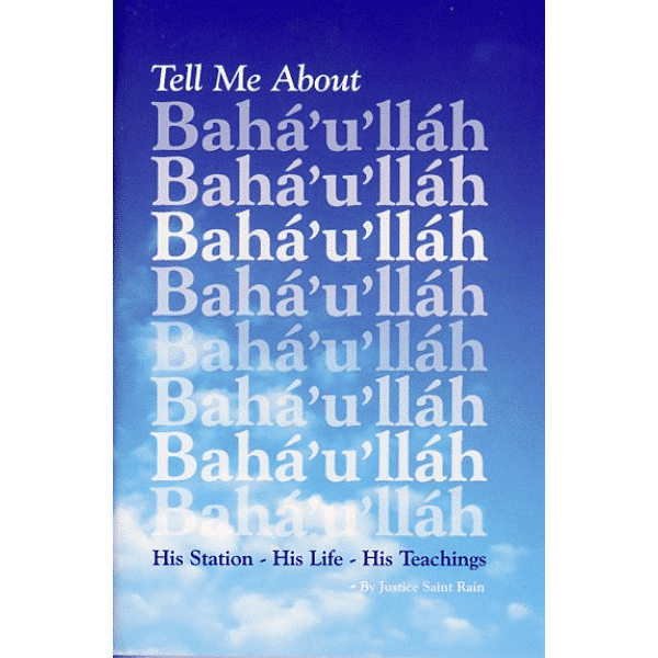 Tell Me About Baha’u’llah Mini-Book
