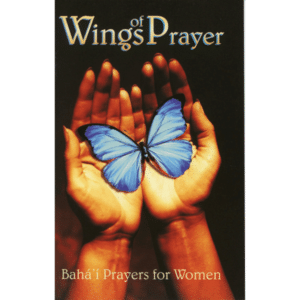 Wings of Prayer – Bahai Prayers for Women Mini-Book