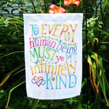 Be Infinitely Kind, Garden or Door FlagBe Infinitely Kind, Garden or Door Flag
