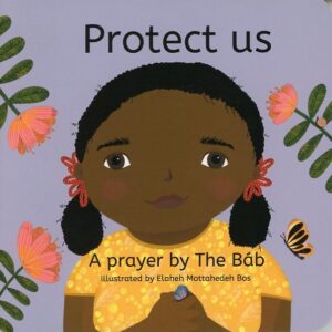 Protect us - A prayer by the Bab