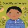 Sancitify mine eye - a prayer by Baha'u'llah - board book