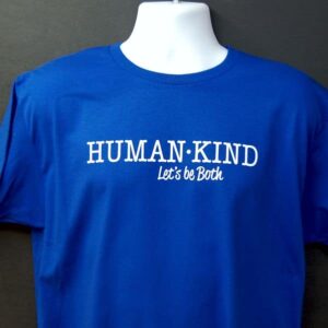 Human Kind – Let’s be Both T-shirt