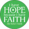 I have hope – Bahai Button