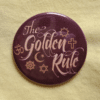 Golden Rule Button