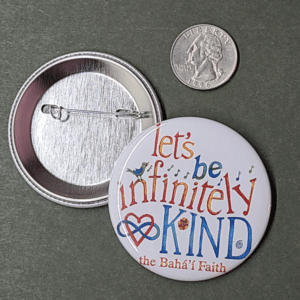 Bahai Infinitely Kind button - front and back