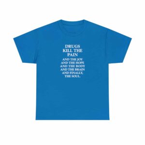 Drugs T-shirt in Sapphire Blue