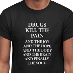 Drugs Kill the Pain closeup