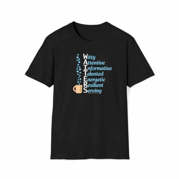 Waiters' Qualities T-Shirt in Black