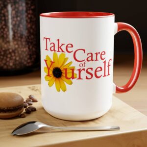 Take Care of Yourself 15 oz Coffee Mug in Red