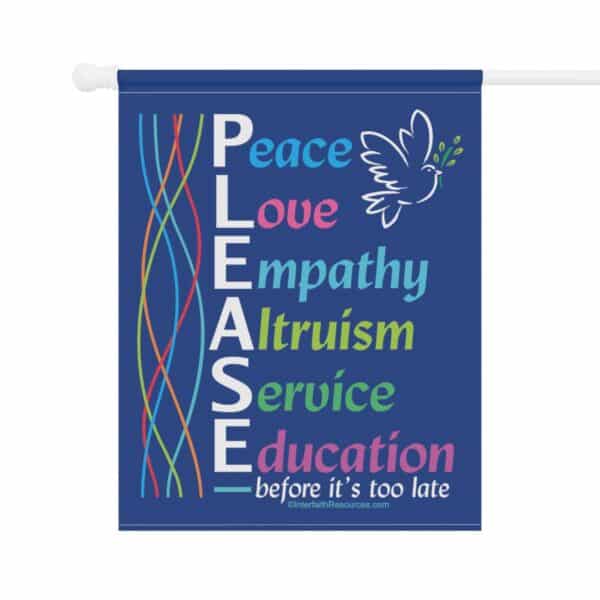 Peace, Love, Empathy PLEASE flag - 24.5'' × 32'' back