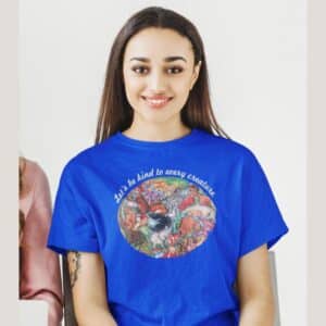 Let's be kind to every creature T-shirt