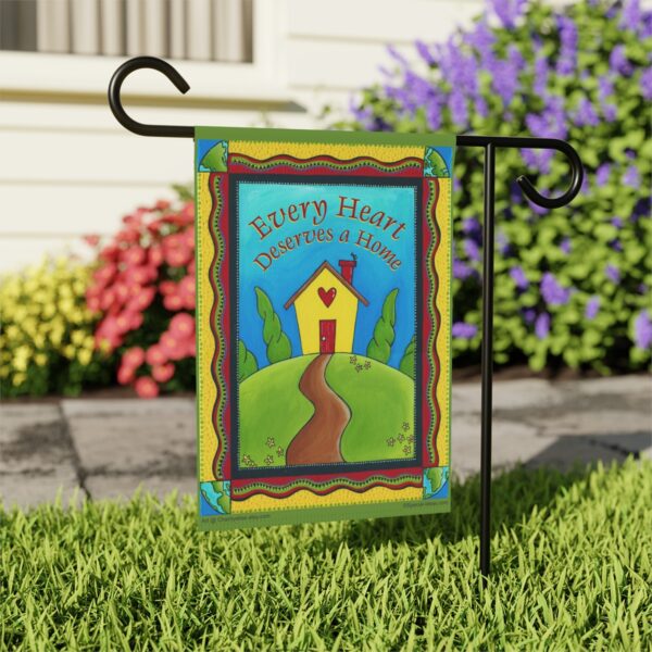 Every Heart Deserves a Home Garden, Door & House Banner 12" x 18"