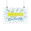 We RADIATE with Kindness – Radiation Therapy Poster