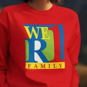 We R 1 Family Sweatshirt
