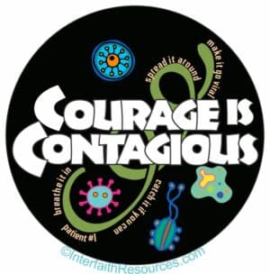 Courage is Contagious button or magnet