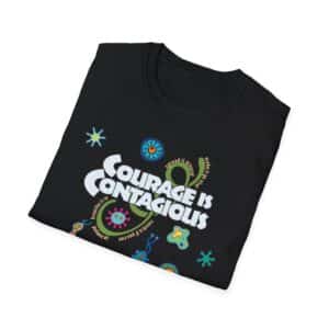 Courage is Contagious Softstyle T-Shirt – Black