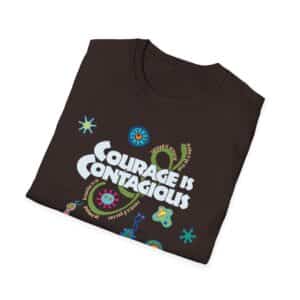 Courage is Contagious Softstyle T-Shirt – Dark Chocolate