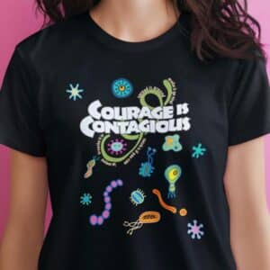 Courage is Contagious T-shirt in Black