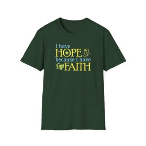 I Have Hope T-Shirt - Forest Green