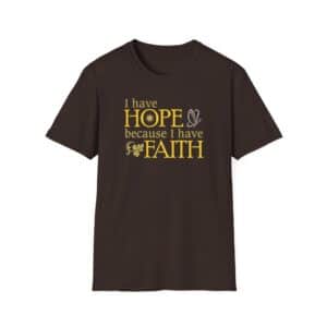I Have Hope T-Shirt - Dark Chocolate