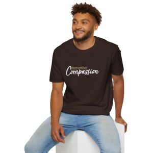 Remember Compassion T-Shirt - Dark Chocolate