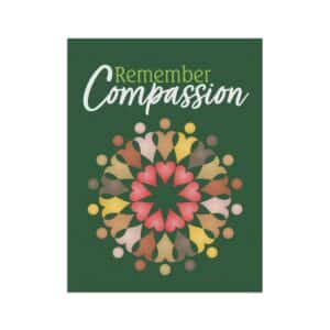 “Remember Compassion” Garden & House Banner