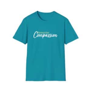 Remember Compassion T-Shirt - Tropical Blue