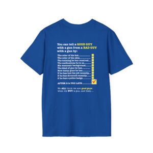 Is that a Good Guy or a Bad Guy with a GUN? T-shirt - Royal Blue