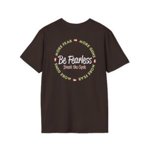 Be Fearless T-Shirt - Dark Chocolate