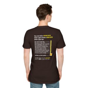 Is that a Good Guy or a Bad Guy with a GUN? T-shirt - Dark Chocolate