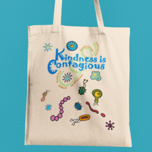 Kindness is Contagious Tote Bag - Natural