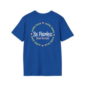 Be Fearless T-Shirt - Royal Blue