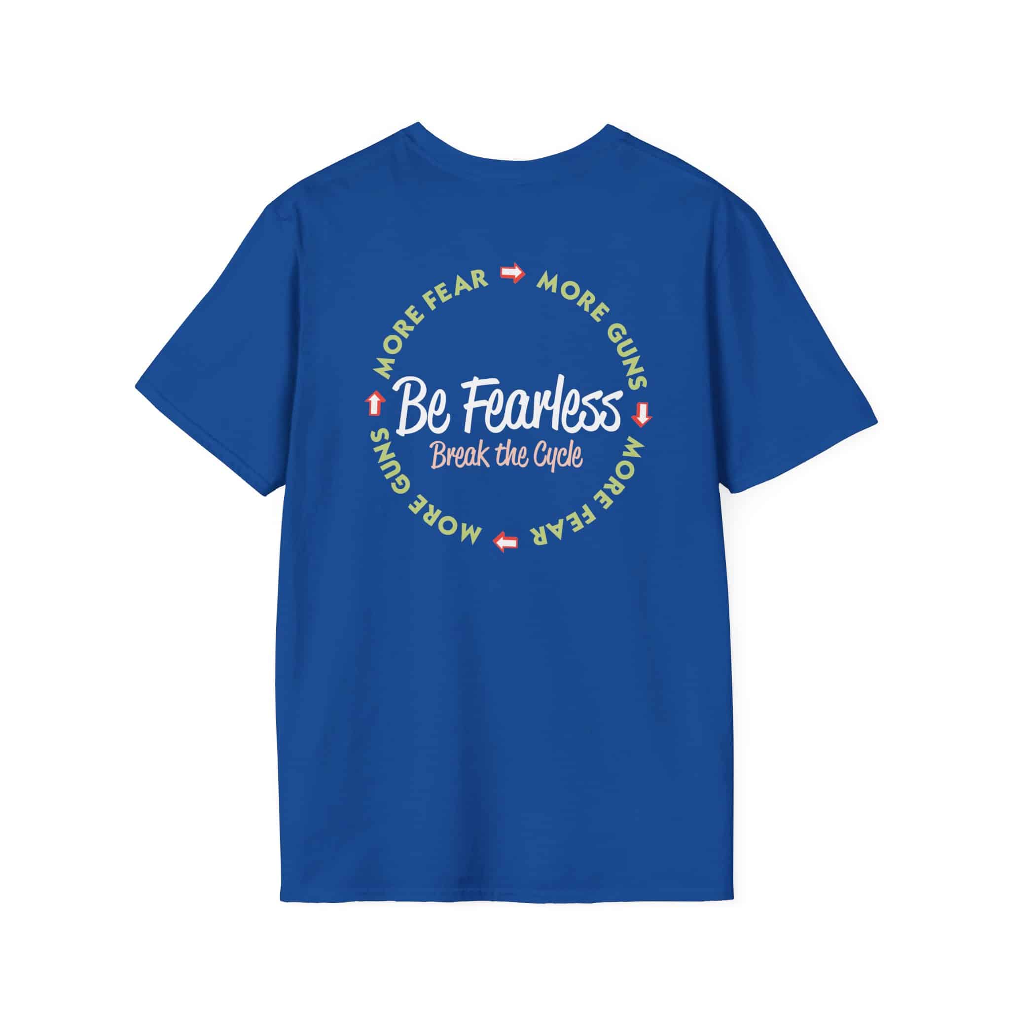 Be Fearless T-Shirt - Royal Blue