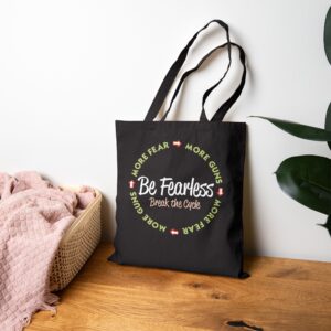 Be Fearless Tote Bag - Black