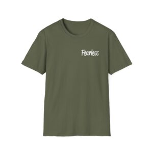 Be Fearless T-Shirt - Military Green