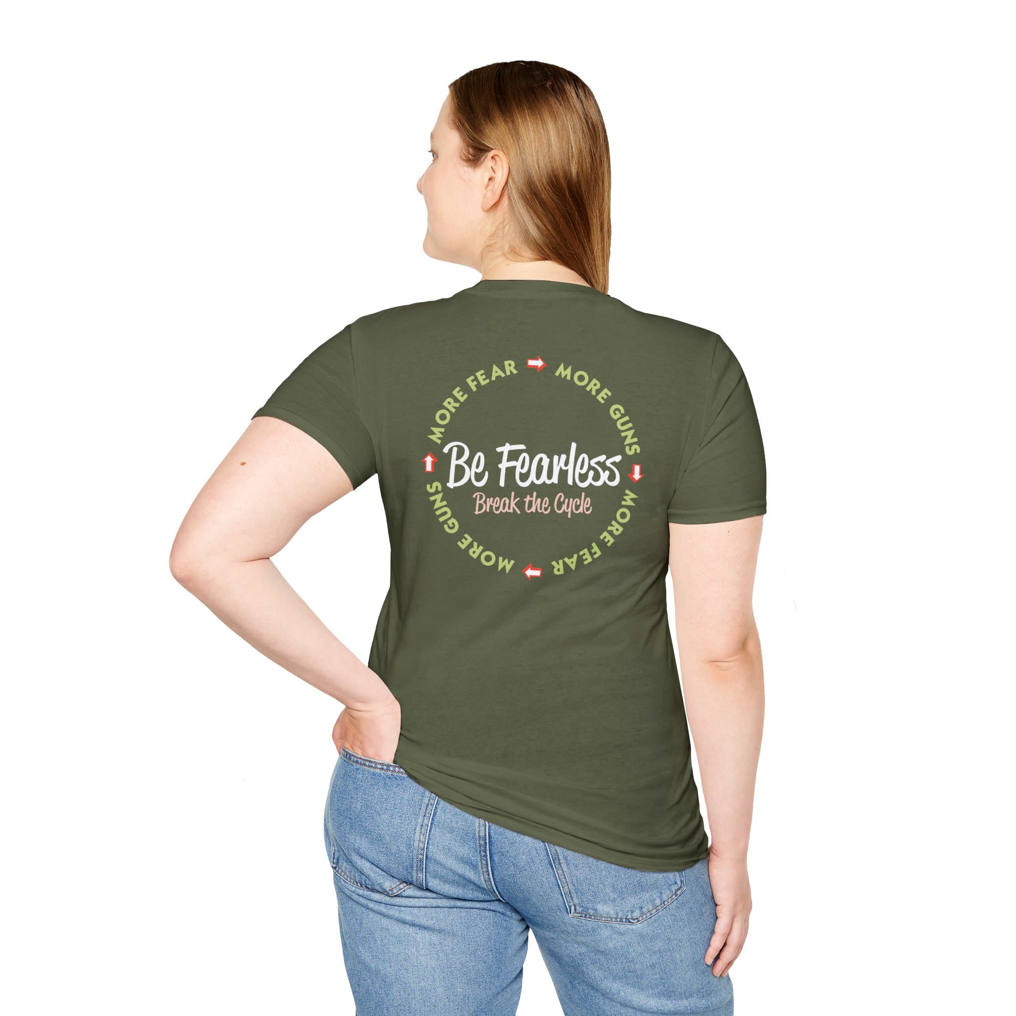 Be Fearless T-Shirt - Military Green
