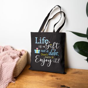 Life is a Gift Cotton Canvas Tote Bag - Black