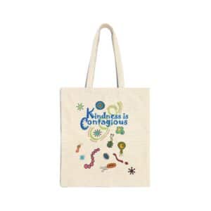 Kindness is Contagious Tote Bag - Natural