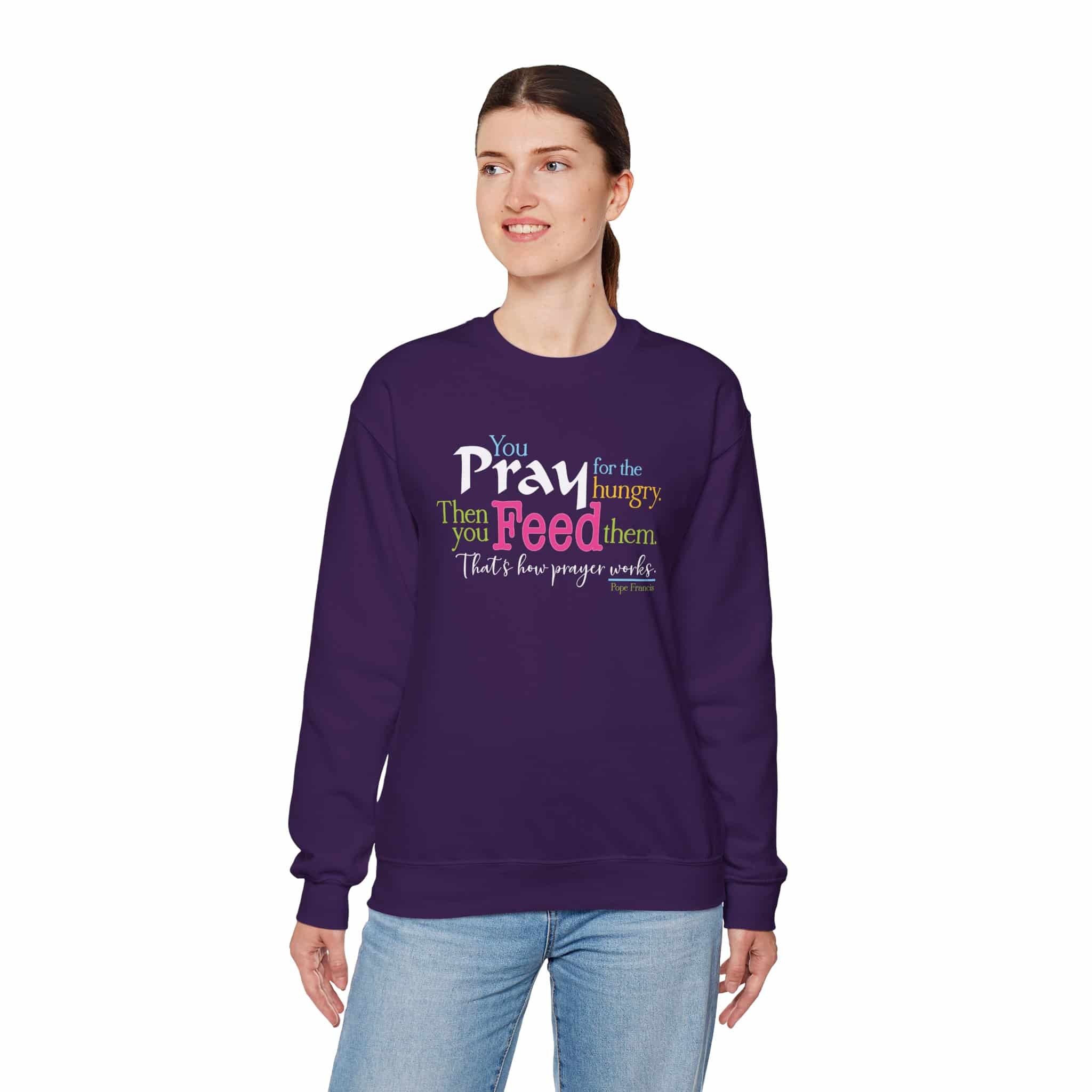 Pray for the Hungry, The Feed Them Sweatshirt - Purple