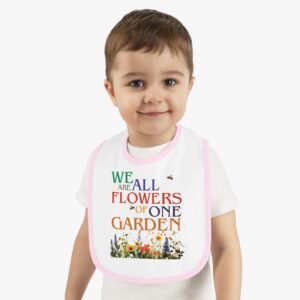 We are all Flowers of one garden baby big with pink trim