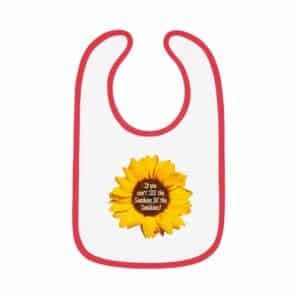 If you can't see the sunshine, be the sunshine - baby big with red trim