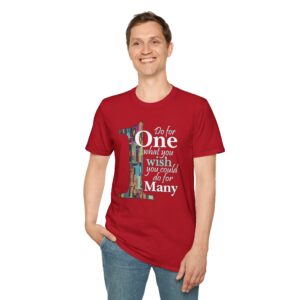 Do for ONE what you WISH you could do for MANY T-Shirt - Cherry Red