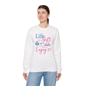 Life is a Gift Sweatshirt - White