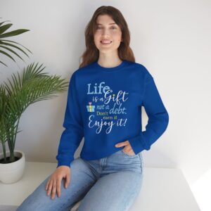 Life is a Gift Sweatshirt - Royal