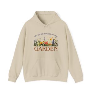 We are all flowers of one Garden - Hooded Sweatshirt - Sand