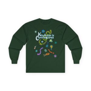 Kindness is Contagious LS T-shirt - Forest Green